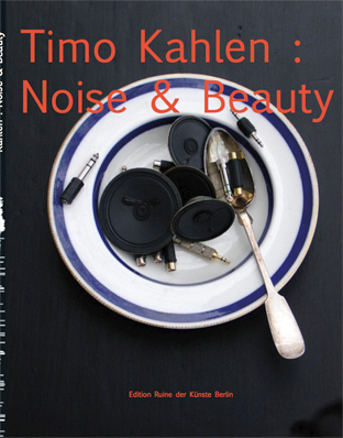 timokahlen_noise and beauty_2010 cover.jpg (147946 Byte)